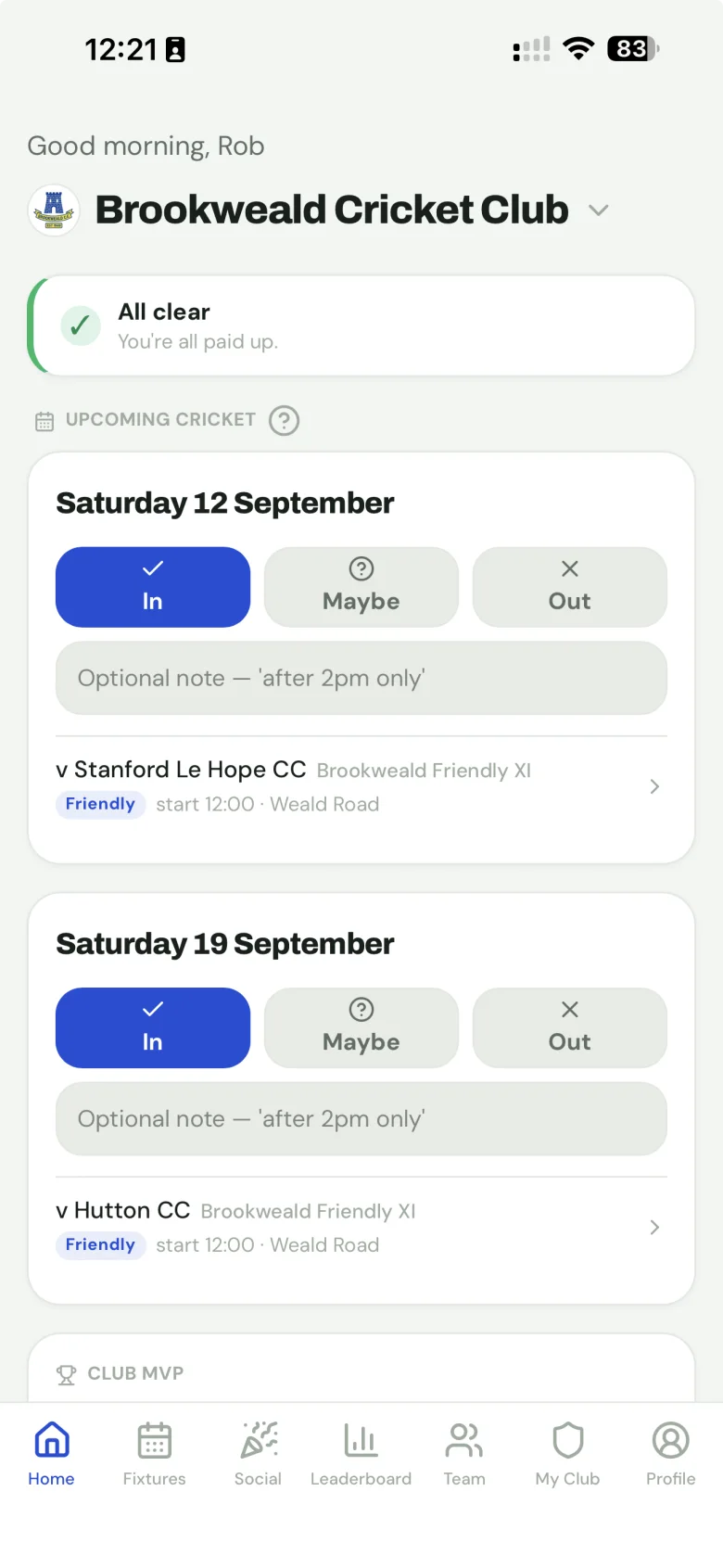 The home screen in the app with In, Maybe and Out buttons for the next two Saturdays
